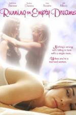 Watch Running on Empty Dreams Putlocker