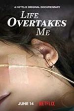 Watch Life Overtakes Me Putlocker