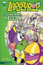 Watch Larryboy The Good the Bad and the Eggly Putlocker