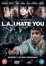 Watch L.A., I Hate You Putlocker