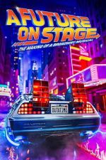 Watch A Future on Stage Putlocker