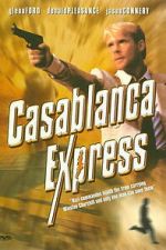 Watch Casablanca Express Putlocker