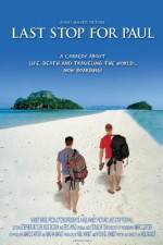 Watch Last Stop for Paul Putlocker