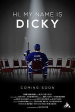 Watch Hi, My Name is Dicky Putlocker