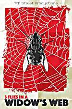 Watch 3 Flies in a Widows Web Putlocker