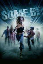 Watch Some Be Putlocker