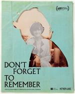 Watch Don\'t Forget to Remember Putlocker