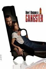 Watch How I Became a Gangster Putlocker