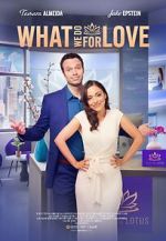 Watch What We Do for Love Putlocker