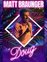 Watch Matt Braunger: Doug Putlocker