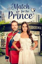 Watch A Match for the Prince Putlocker