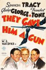 Watch They Gave Him a Gun Putlocker
