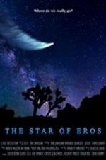 Watch The Star of Eros Putlocker
