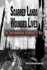 Watch Scarred Lands &amp; Wounded Lives--The Environmental Footprint of War Putlocker