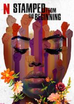 Watch Stamped from the Beginning Putlocker