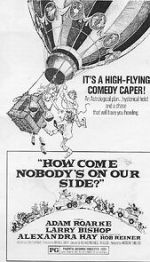 Watch How Come Nobody's on Our Side? Putlocker