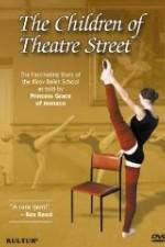 Watch The Children of Theatre Street Putlocker