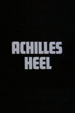 Watch Achilles Heel Putlocker