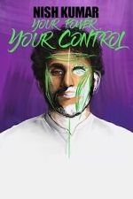 Watch Nish Kumar: Your Power, Your Control Putlocker