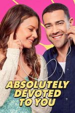 Watch Absolutely Devoted to You Putlocker