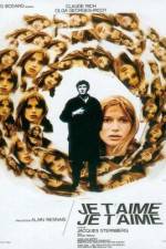 Watch Je t'aime je t'aime Putlocker