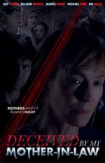 Watch Deceived by My Mother-In-Law Putlocker