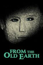 Watch From the Old Earth Putlocker
