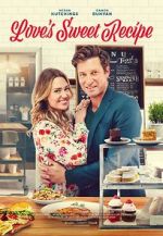 Watch Love\'s Sweet Recipe Putlocker