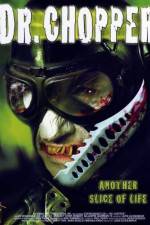 Watch Dr Chopper Putlocker