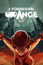 Watch A Forbidden Orange Putlocker