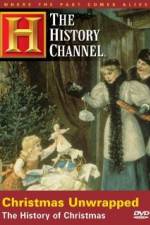 Watch Christmas Unwrapped The History of Christmas Putlocker