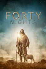 Watch 40 Nights Putlocker