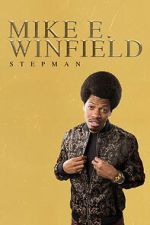 Watch Mike E. Winfield: Stepman Putlocker