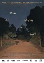 Watch Birds Are Singing in Kigali Putlocker