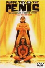 Watch Puppetry of the Penis Live at the Forum Putlocker