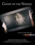Watch Ghost of the Needle Putlocker