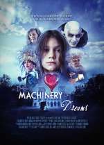 Watch The Machinery of Dreams Putlocker
