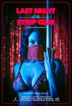 Watch Last Night at the Strip Club Putlocker