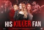 Watch His Killer Fan Putlocker