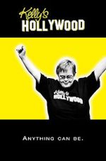 Watch Kelly\'s Hollywood Putlocker