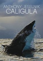 Watch Anthony Jeselnik: Caligula Putlocker