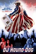 Watch DJ Hound Dog Putlocker