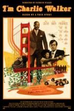 Watch I'm Charlie Walker Putlocker