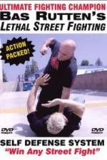 Watch Bas Rutten's "Lethal Street Fighting" Self Defense System Putlocker