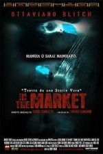Watch In the Market Putlocker