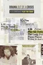 Watch Drama out of a Crisis: A Celebration of Play for Today Putlocker