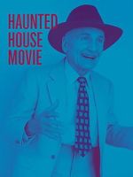 Watch Haunted House Movie Putlocker