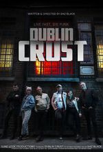 Watch Dublin Crust Putlocker