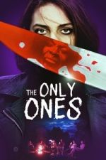 Watch The Only Ones Putlocker