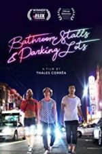 Watch Bathroom Stalls &amp; Parking Lots Putlocker